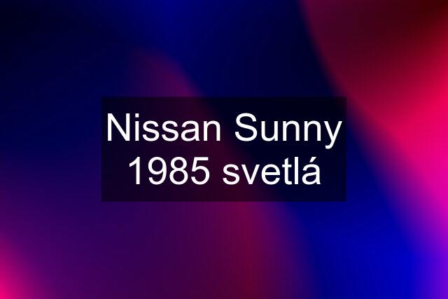 Nissan Sunny 1985 svetlá