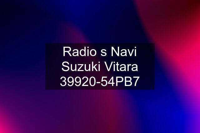 Radio s Navi Suzuki Vitara 39920-54PB7