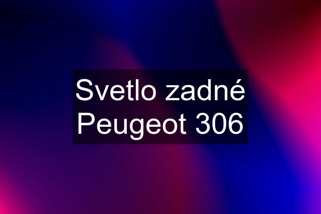 Svetlo zadné Peugeot 306