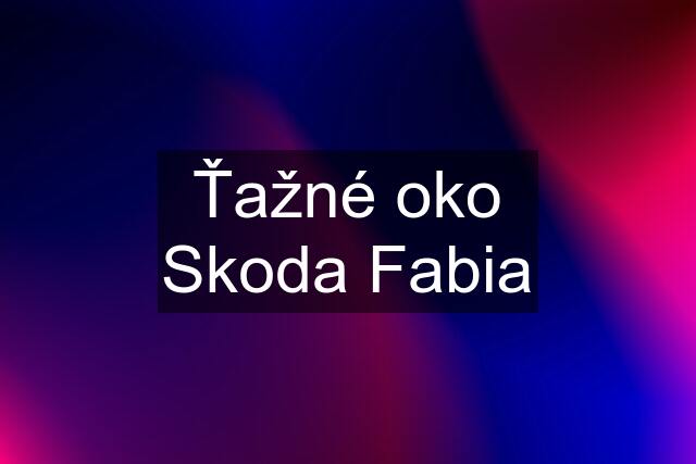 Ťažné oko Skoda Fabia