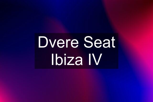 Dvere Seat Ibiza IV