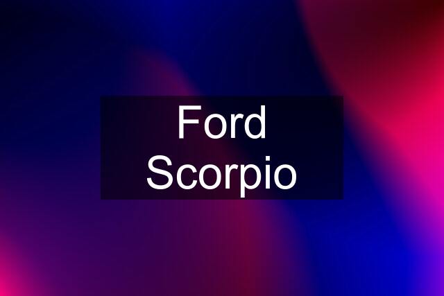 Ford Scorpio