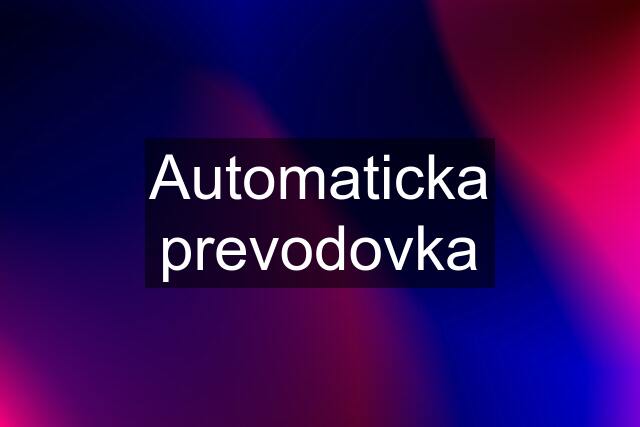 Automaticka prevodovka