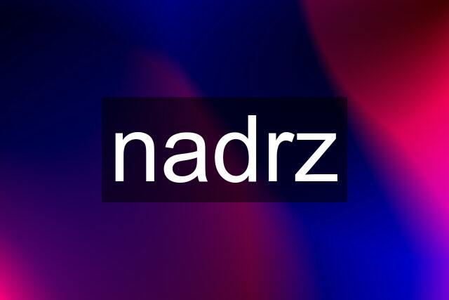 nadrz