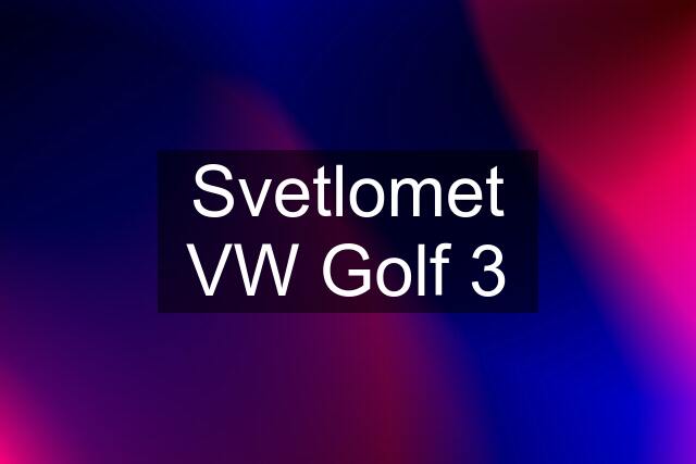 Svetlomet VW Golf 3