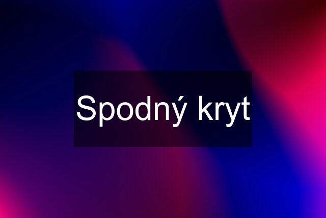 Spodný kryt