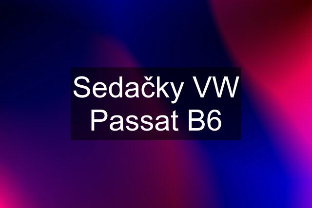 Sedačky VW Passat B6