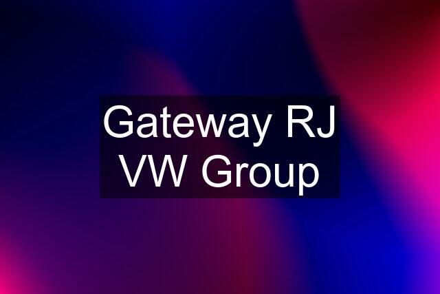 Gateway RJ VW Group