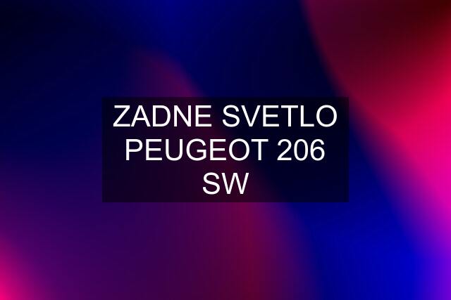 ZADNE SVETLO PEUGEOT 206 SW