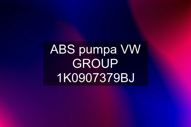 ABS pumpa VW GROUP 1K0907379BJ