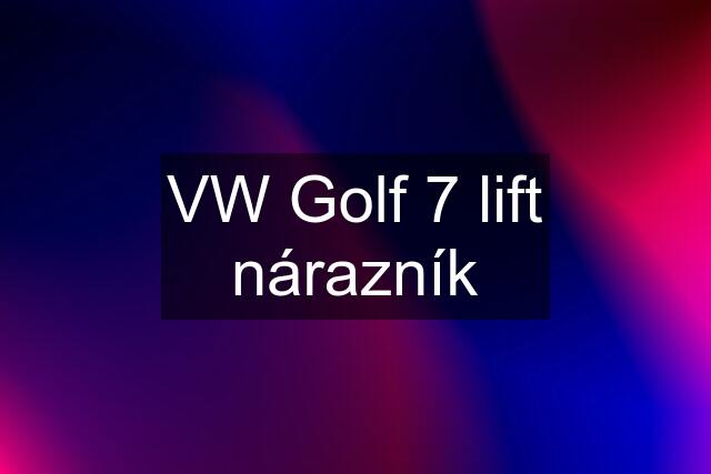 VW Golf 7 lift nárazník