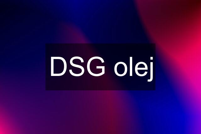 DSG olej