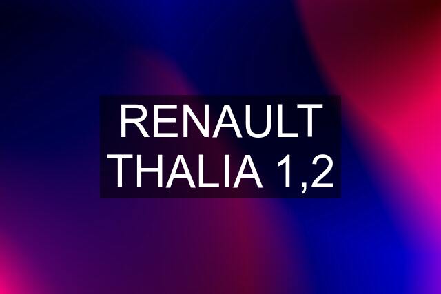 RENAULT THALIA 1,2