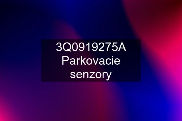 3Q0919275A Parkovacie senzory
