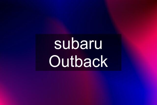 subaru Outback