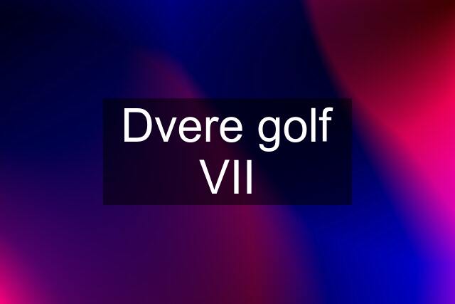 Dvere golf VII