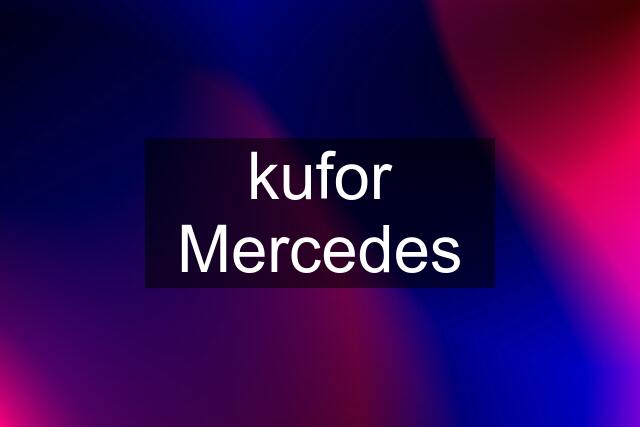 kufor Mercedes