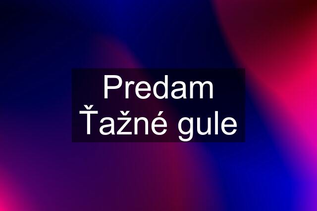 Predam Ťažné gule