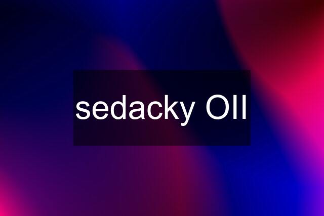 sedacky OII