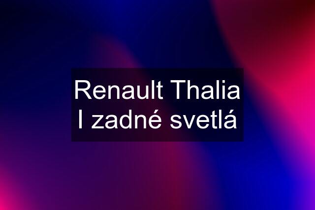 Renault Thalia I zadné svetlá