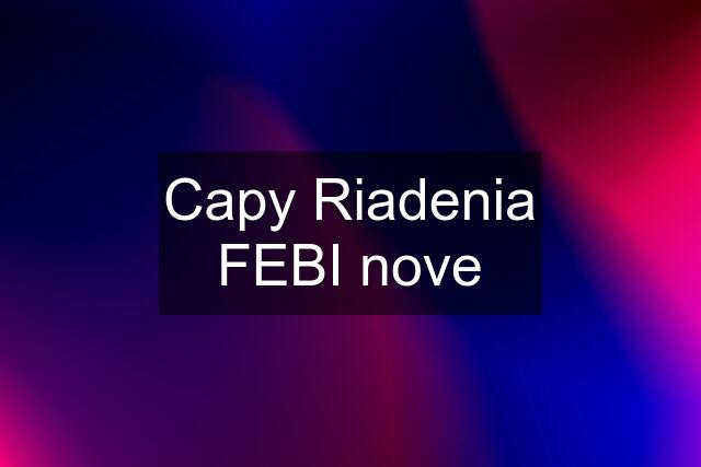 Capy Riadenia FEBI nove