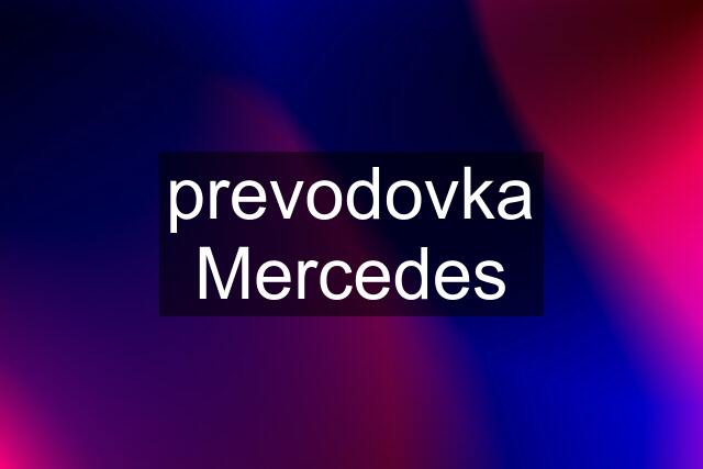 prevodovka Mercedes