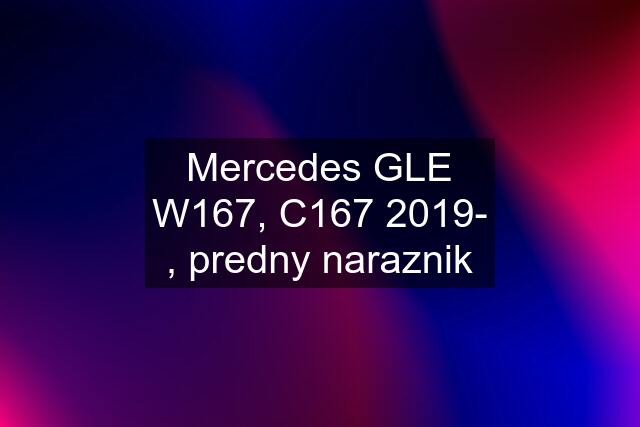 Mercedes GLE W167, C167 2019- , predny naraznik