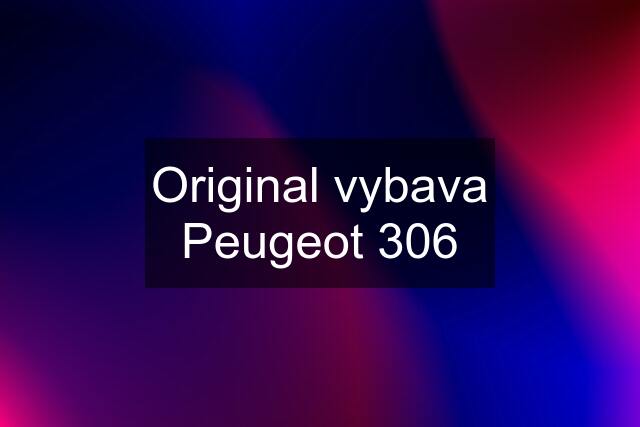 Original vybava Peugeot 306