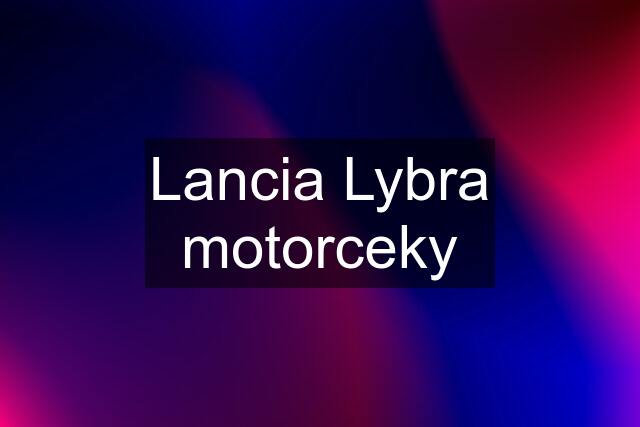 Lancia Lybra motorceky