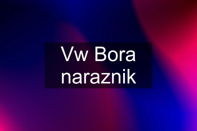 Vw Bora naraznik