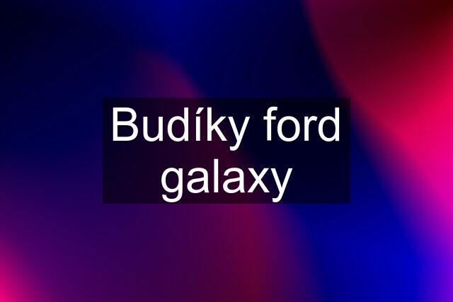 Budíky ford galaxy