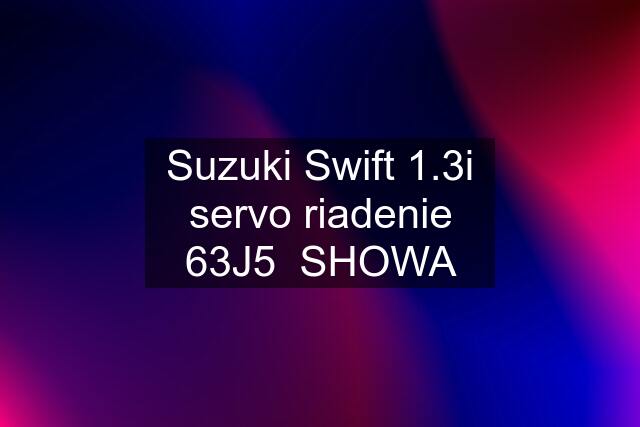 Suzuki Swift 1.3i servo riadenie 63J5  SHOWA