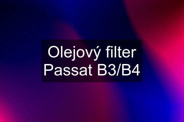 Olejový filter Passat B3/B4