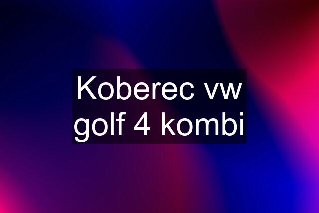 Koberec vw golf 4 kombi