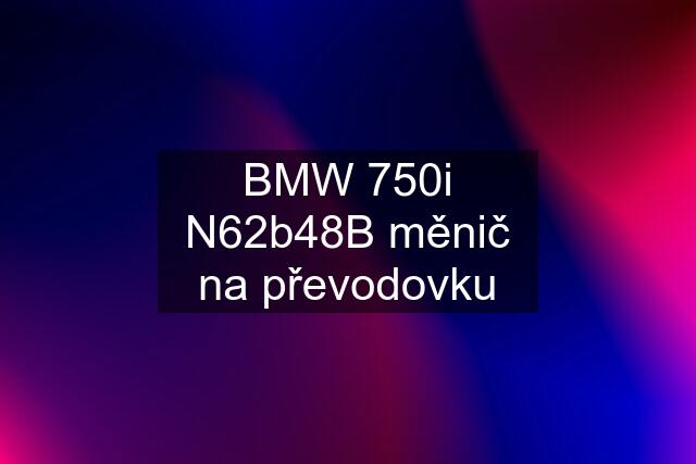 BMW 750i N62b48B měnič na převodovku