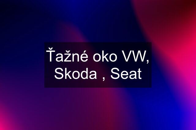 Ťažné oko VW, Skoda , Seat