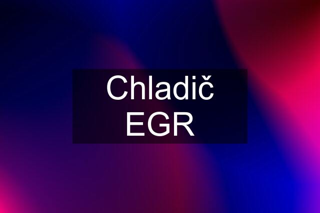 Chladič EGR