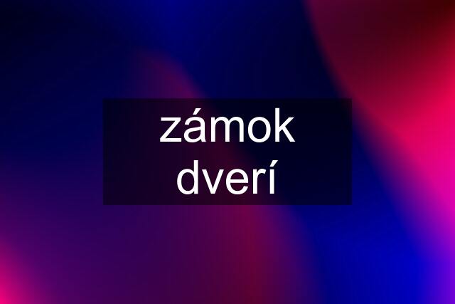 zámok dverí