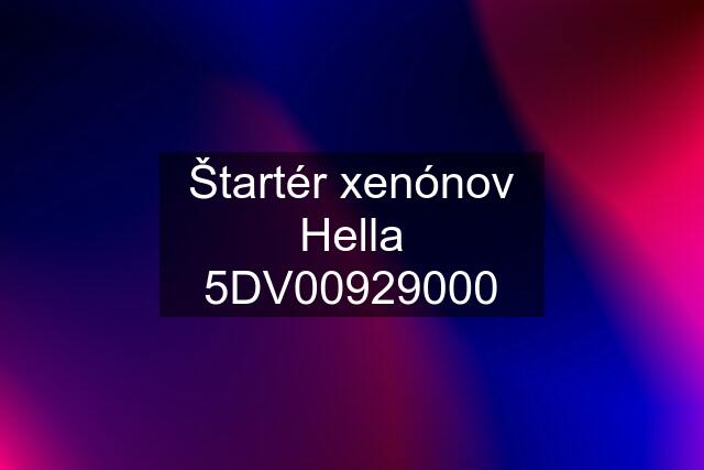 Štartér xenónov Hella 5DV00929000