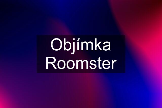 Objímka Roomster