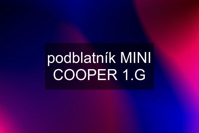 podblatník MINI COOPER 1.G