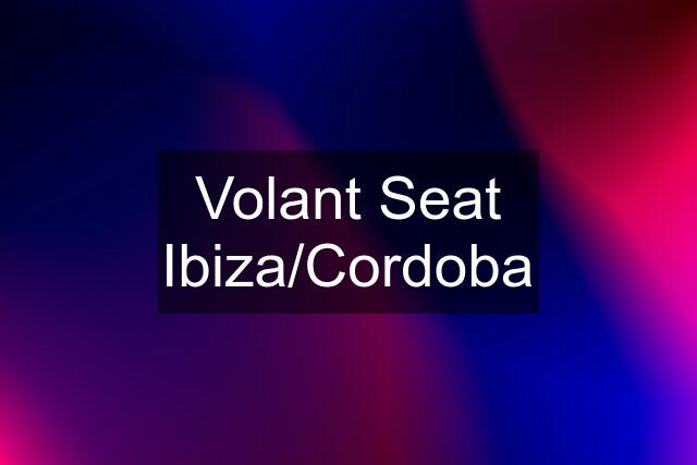 Volant Seat Ibiza/Cordoba