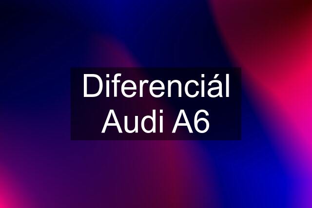 Diferenciál Audi A6