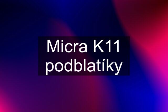 Micra K11 podblatíky