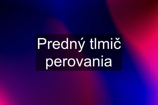 Predný tlmič perovania