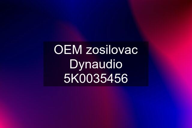 OEM zosilovac Dynaudio 5K0035456