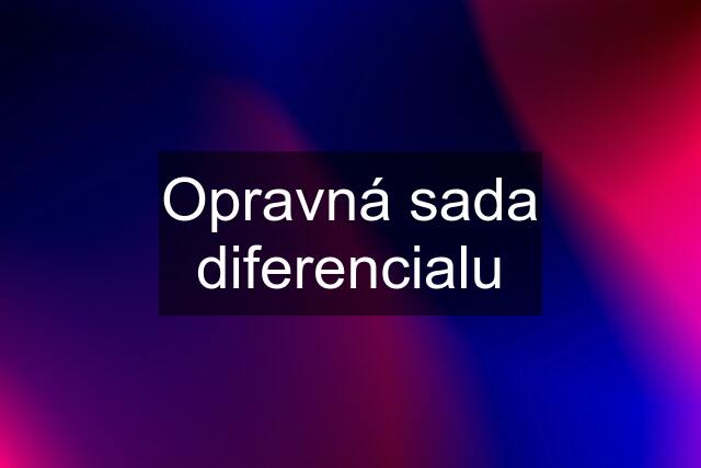 Opravná sada diferencialu