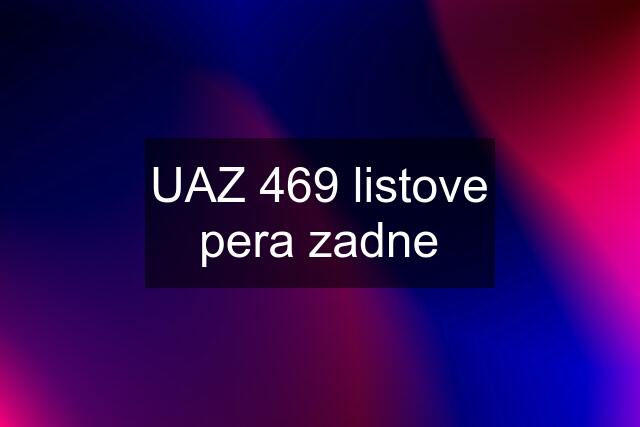 UAZ 469 listove pera zadne