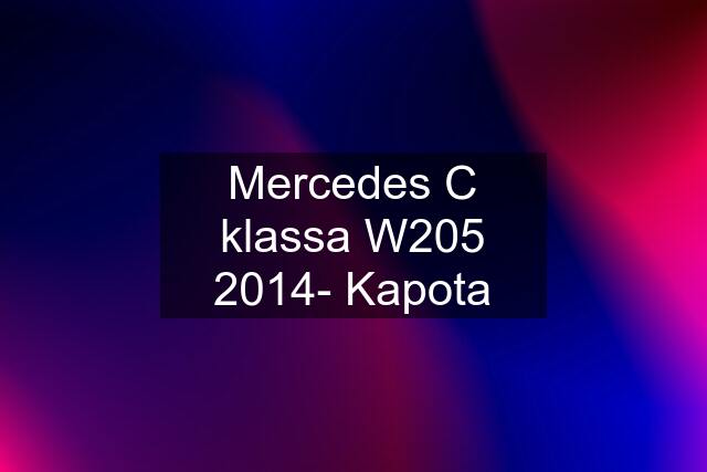 Mercedes C klassa W205 2014- Kapota