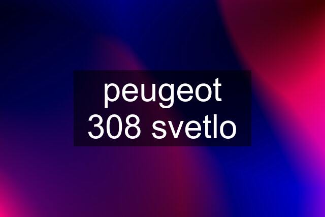 peugeot 308 svetlo